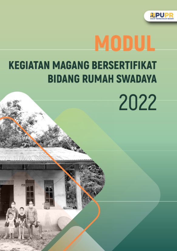 Modul Kegiatan Magang Bersertifikat Bidang Rumah Swadaya 2022